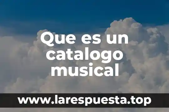 Que es un catalogo musical