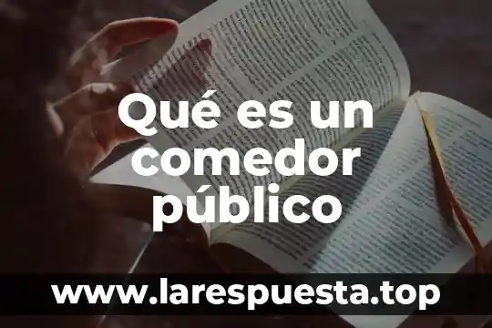 Que es un vendedor publico monopolio 6 Qué es un comedor público