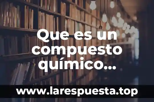 Que es un compuesto químico cuaternario