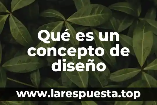Que es el concepto de la resistencia 3 Qué es un concepto de diseño