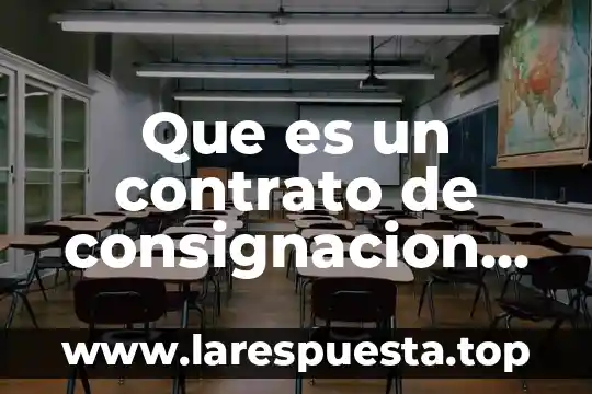 Que es un contrato de consignacion mercantil