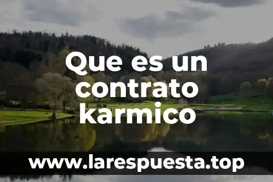 Que es un contrato sociel 3 Que es un contrato karmico
