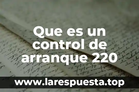 Que es auxiliar de control vehicular 8 Que es un control de arranque 220