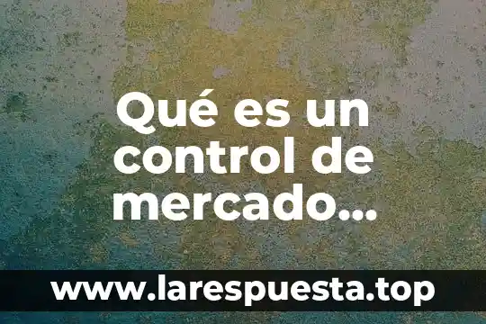 Cultura españa que es matrimonio cultural 7 Qué es un control de mercado tecnia