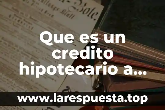 Qué es el nombre corto de una tarjeta de crédito 8 Que es un credito hipotecario a corto plazo