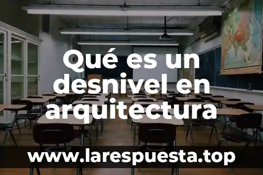 Que es metraje en arquitectura 8 Qué es un desnivel en arquitectura