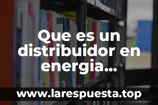 Que es un distribuidor en energia hidraulica