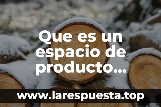 Que es un espacio intersticial 7 Que es un espacio de producto interno