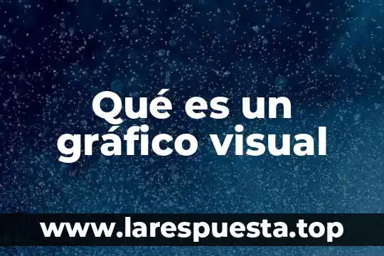 Qué es un gráfico visual