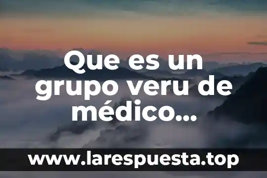 Que es un grupo veru de médico veterinario