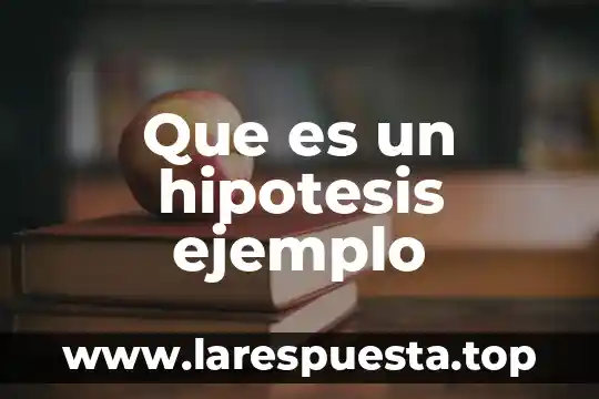Que es frecuencia relativa ejemplo 3 Que es un hipotesis ejemplo