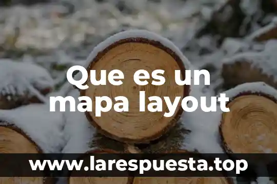 Que es un mapa cocneptual 4 Que es un mapa layout