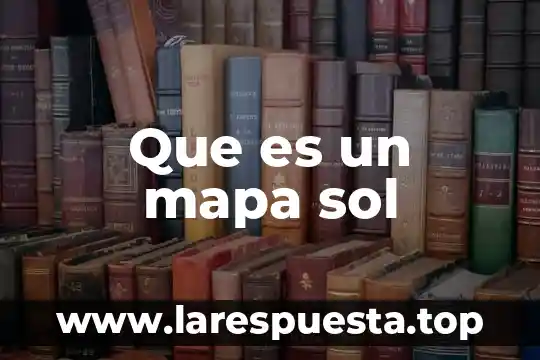 Que es un mapa sol