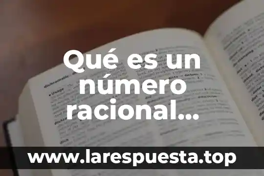 Qué es un número racional positivo