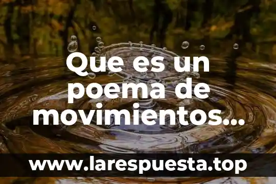 Que es poema libros de texto 4 Que es un poema de movimientos literarios