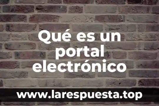 Qué es un portal electrónico