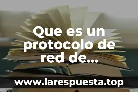 Que es un protocolo de red de seguridad