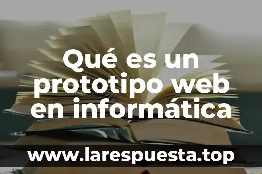 Qué es un prototipo web en informática