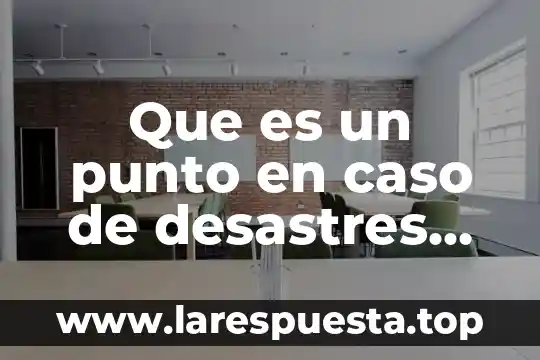 Que es una coleccion biologica ciencias naturales 3 Que es un punto en caso de desastres naturales