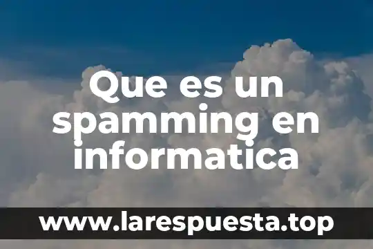 Procesos gastronómicos que es 6 Que es un spamming en informatica