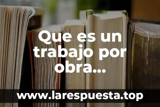 Que es una obra de teatro sus elementos ppt 6 Que es un trabajo por obra determinada