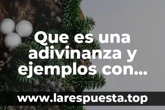 Que es un aluxe yahoo respuestas 7 Que es una adivinanza y ejemplos con respuestas