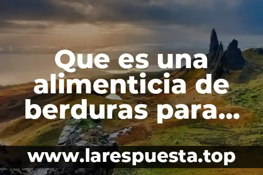 Que es una cuidad suburbana para niños 7 Que es una alimenticia de berduras para niños informasion