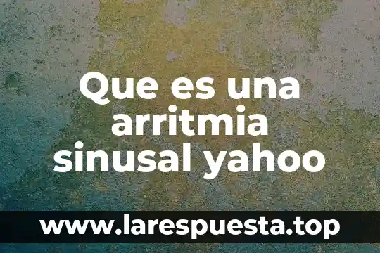 Que es el eslogan de un producto yahoo 7 Que es una arritmia sinusal yahoo
