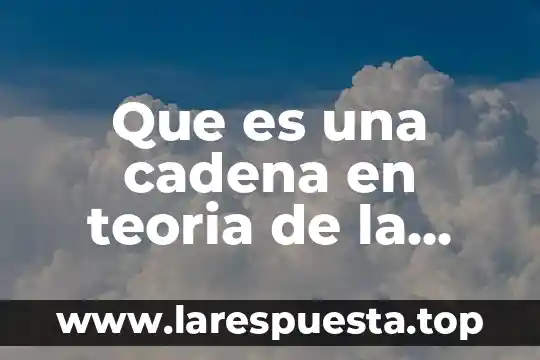 Que es un proceso computacion 7 Que es una cadena en teoria de la computacion