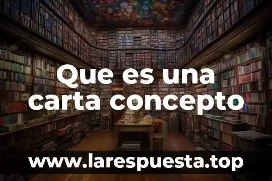 Que es una carta concepto