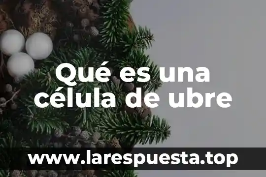 Qué es una célula de ubre
