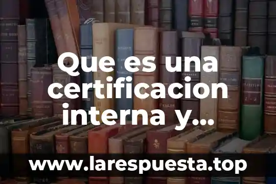 Que es una zona segura externa 8 Que es una certificacion interna y externa