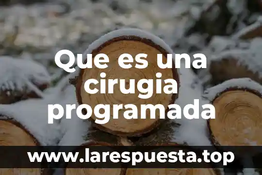 Qué es bulto de ropa de cirugía general 8 Que es una cirugia programada