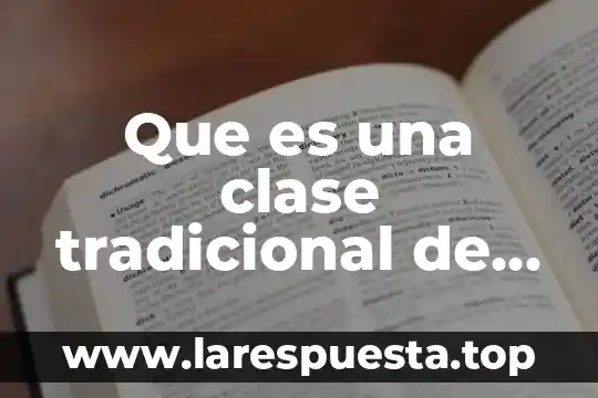 Que es una clase interna en java 5 Que es una clase tradicional de matemáticas