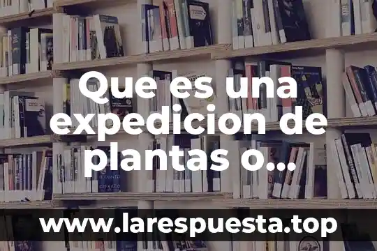 Que es el lenguaje y el pensamiento en animales psicologia 7 Que es una expedicion de plantas o animales