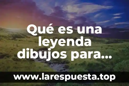 Que es un viento musical para colorear 6 Qué es una leyenda dibujos para colorear