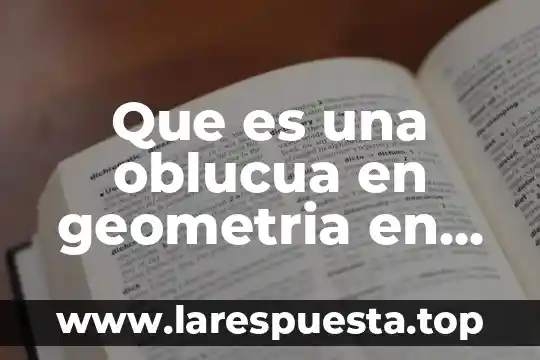 Que es tipologia mapas conceptuales 5 Que es una oblucua en geometria en mapas