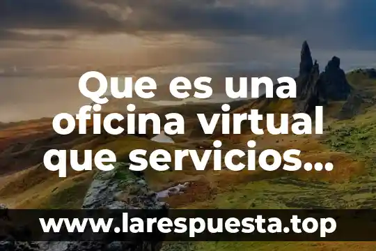 Que es lo mejor que me ofrece la ingenieria civil 5 Que es una oficina virtual que servicios ofrece
