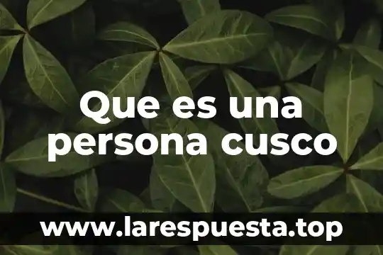 Que es una persona codiciosa 8 Que es una persona cusco