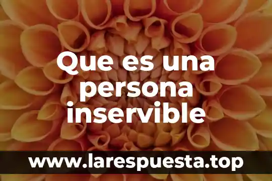 Que es una persona cusco 4 Que es una persona inservible