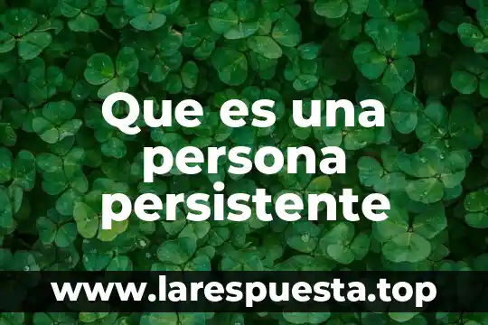 Que es la persona potencial en un aborto 6 Que es una persona persistente
