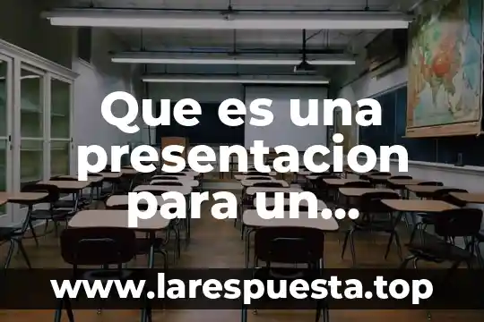 Que es una presentacion para un proyecto
