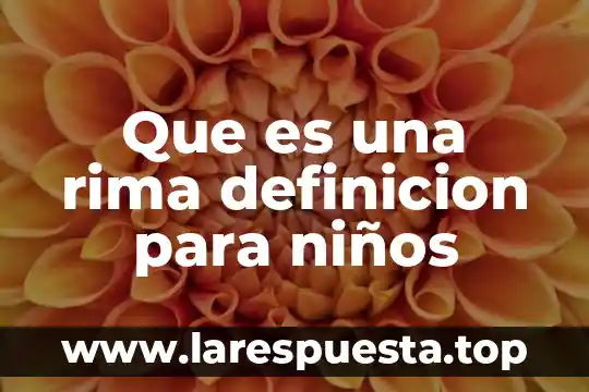 Que es una rima definicion para niños