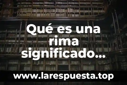 Qué es una rima significado para niños