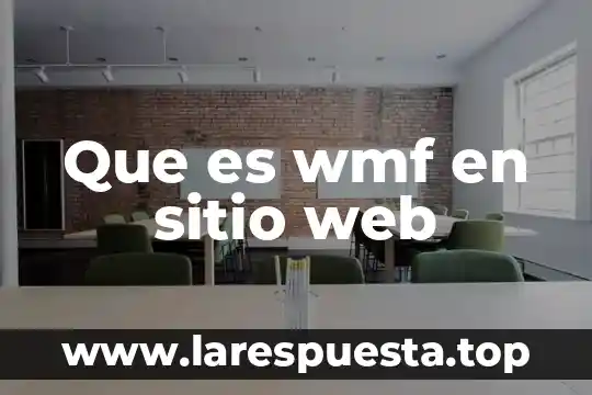 Sitio real media que es 8 Que es wmf en sitio web