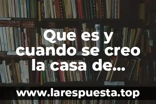 Que es y cuando se creo la casa de moneda