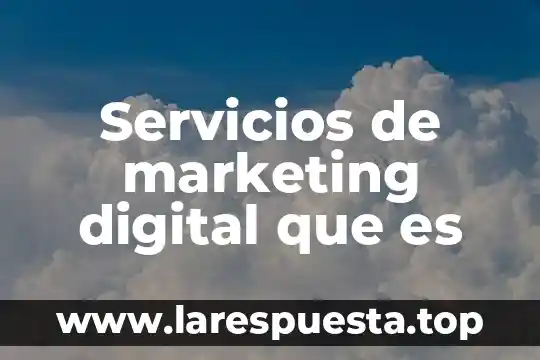 Que es un producto insignia en el marketing 6 Servicios de marketing digital que es