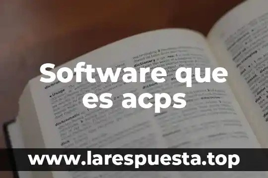 Software Crocodile que es 6 Software que es acps