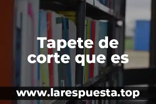 Que es un corte basico de cocina 4 Tapete de corte que es