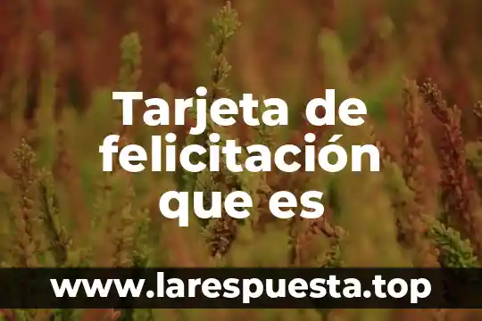 Tarjeta de felicitación que es